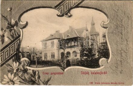 Siófok, Telepi gyógyintézet. Schwarcz Bernát kiadása (EK)