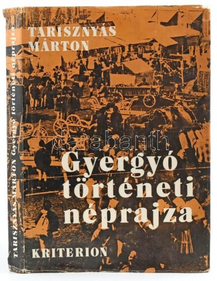 Tarisznyás Márton: Gyergyó történeti néprajza. Kós Károly előszóval. Bp., 1982, Akadémiai Kiadó. Fekete-fehér fotókkal illusztrált. Kiadói kartonált papírkötésben, kiadói papír védőborítóban, kopott, kissé szakadt