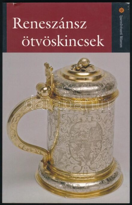 Reneszánsz ötvöskincsek. Az Iparművészeti Múzeum kiállítása. Szerk.: Pataki Judit. Bp., 2008, Nagytétényi Kastélymúzeum. Kiadói papírkötés.