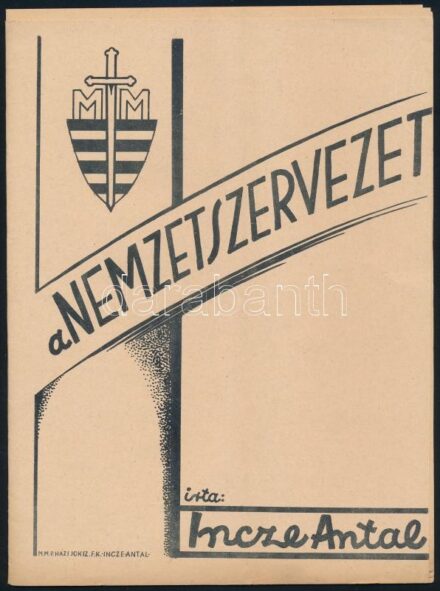 cca 1940 Incze Antal: A nemzetszervezet. Magyar Élet Mozgalom programfüzete 18 p.