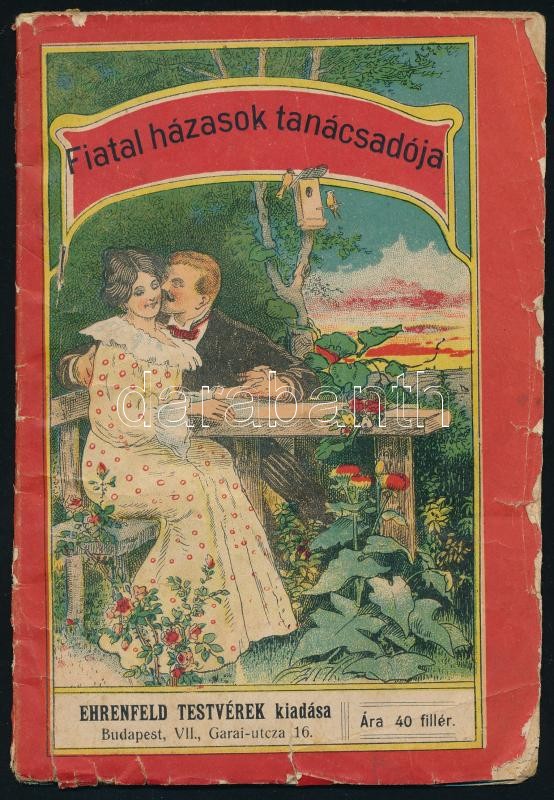 1918 Fiatal házasok tanácsadója, hetven éves férj, tizennyolc éves feleség, viseltes állapot