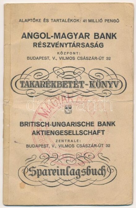 1931-1943. 'Angol-Magyar Bank Részvénytársaság' takarékbetét könyve, bejegyzésekkel