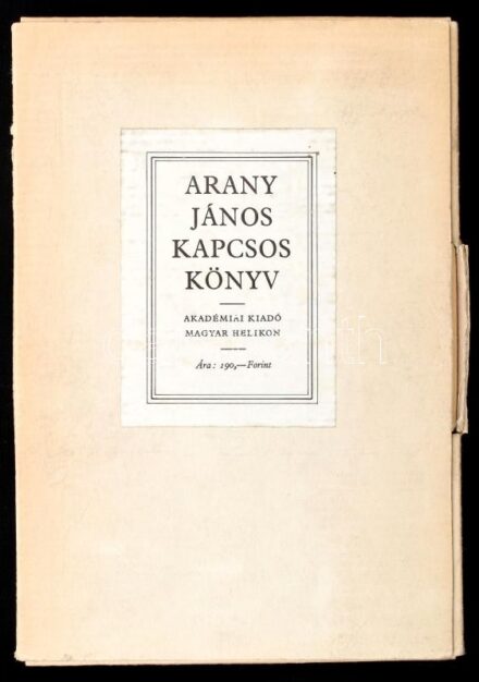 Arany János Kapcsos Könyve. Keresztury Dezső utószavával. Bp., 1978, Magyar Helikon-Akadémiai Kiadó. Második kiadás. Hasonmás kiadás. Kiadói egész-műbőr kötés, rézkapoccsal, kiadói kartontokban.