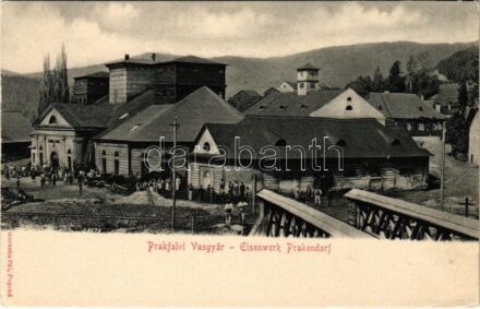 Prakfalva, Prakendorf, Prakovce; Vasgyár. Geruska Pál kiadása. K.O.V. / Eisenwerk / iron factory, ironworks (EK)