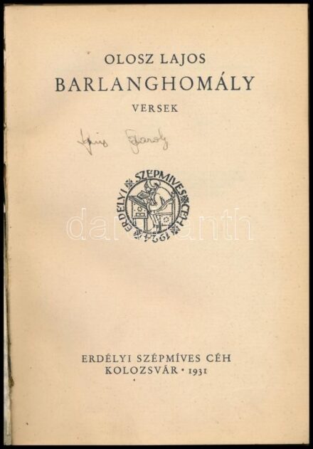 Olosz Lajos: Barlanghomály. Versek. Kolozsvár, 1931., Erdélyi Szépmíves Céh, 73+5+VII p. Kós Károly 3 egészoldalas illusztrációjával. Kiadói aranyozott félbőr-kötés, Rohonyi Antal-kötés, kopott, foltos borítóval, sérült,
