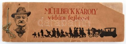1935 Mühlbeck Károly vidám fejlécei. Előszó: Herczeg Ferenc. Bp., 1935, Új Idők. Kiadói haránt-alakú papírkötésben, sérült, kissé foltos borítóval, helyenként sérült lapszélekkel.