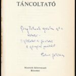 Polner Zoltán: Táncoltató. A szerző, Polner Zoltán (1933-2017) író, költő, újságíró által Gyöngy Pál (1902-1990) zeneszerző, dalszerző részére DEDIKÁLT példány. Bp., 1977., Magvető. Kiadói egészvászon-kötés, kiadói - Image 2