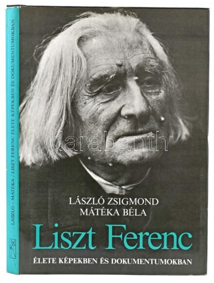 László Zsigmond-Mátéka Béla: Liszt Ferenc élete képekben és dokumentumokban. Az egyik szerző, László Zsigmond (1893-1981) zenetörténész által Gyöngy Pál (1902-1990) zeneszerző, dalszerző részére DEDIKÁLT példány. Bp.,1978,