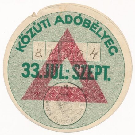 Budapest 1933. 'Közúti Adóbélyeg - 33. Júl. - Szept.' bélyegzéssel, 'BP 994' sorszámmal T:II kis szakadás