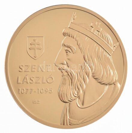 ifj. Szlávics László (1959-) 2011. 'Nagy Magyarok / Szent László' aranyozott Cu emlékérem tanúsítvánnyal (40mm) T:PP