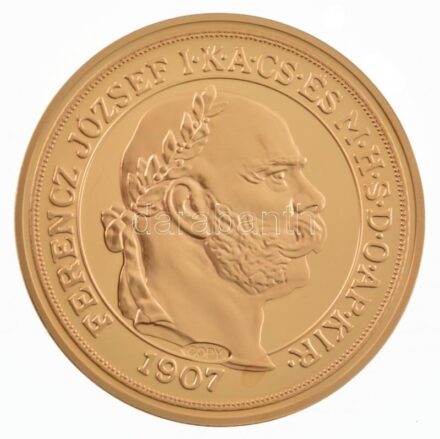 DN 'A legértékesebb magyar érmék - Ferenc József 100 Koronásának replikája' aranyozott Cu emlékérem, 'COPY' jelzéssel, tanúsítvánnyal (40mm) T:PP
