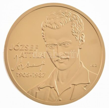 ifj. Szlávics László (1959-) 2011. 'Nagy Magyarok / József Attila' aranyozott Cu emlékérem tanúsítvánnyal (40mm) T:PP