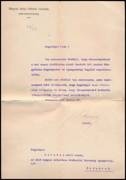 1918 Bp., a Magyar Helyi Érdekű Vasutak Rt. levele Balabán Adolf, az Első Magyar Általános Biztosító Társaság igazgatója részére, igazgatósági taggá választásáról, az igazgatótanács elnökének aláírásával, fejléces