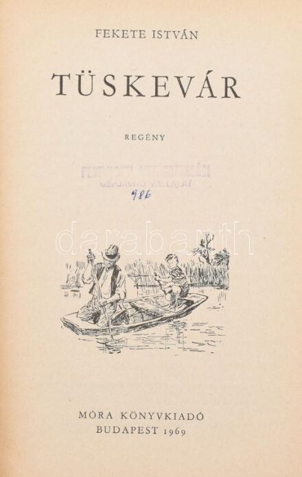 Fekete István: Tüskevár. Bp., 1959., Móra. Szecskó Tamás rajzaival. Kiadói félvászon-kötés, kissé kopott borítóval.