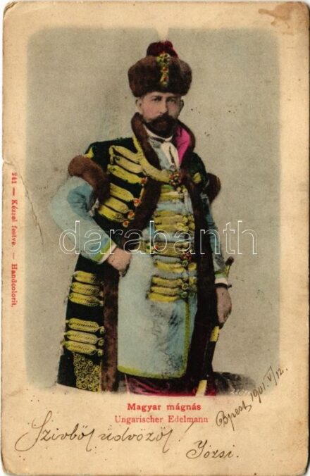 1901 Magyar mágnás (díszmagyarban) / Ungarischer Edelmann / Hungarian nobleman (szakadás / tear)