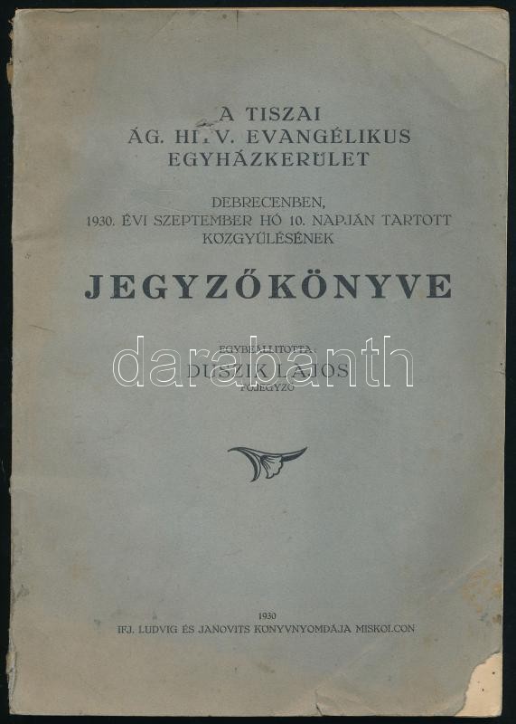 1930 A Tiszai Ág. Hitv. Evangélikus Egyházkerület Debrecenben 1930. évi szeptember hó 10. napján tartott közgyűlésének jegyzőkönyve. Egybeállította: Duszik Lajos. Miskolc, 1930., Ifj. Ludvig és Janovits-ny., 68+4 p. Kiadói