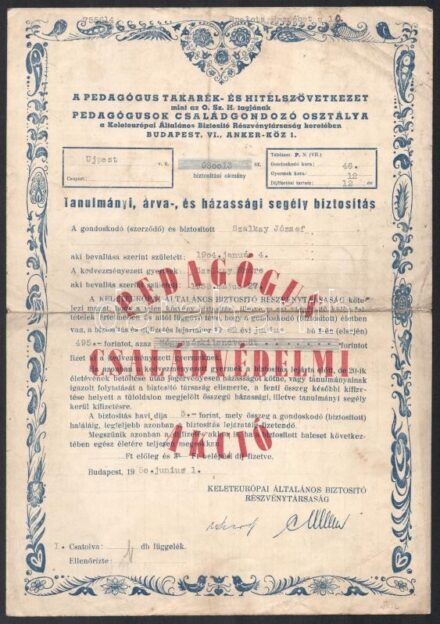 1950 Bp., Pedagógus Takarék- és Hitelszövetkezet (Keleteurópai Általános Biztosító Rt.), pedagógus családvédelmi akció, tanulmányi, árva- és házassági segély biztosítási kötvény, hajtva, kissé koszos