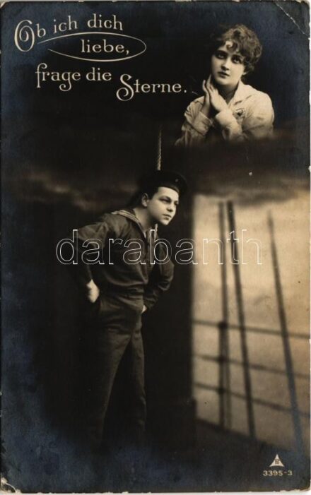 1916 Ob ich dich liebe, frage die Sterne / WWI German Navy art postcard, montage with mariner and lady, romantic couple + 'K.U.K. KRIEGSMARINE SMS TEGETTHOFF' (EK)
