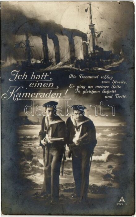 1915 Ich hatt' einen Kameraden! / WWI German Navy art postcard, montage with mariners and battleship + 'K.U.K. KRIEGSMARINE SMS VIRIBUS UNITIS'