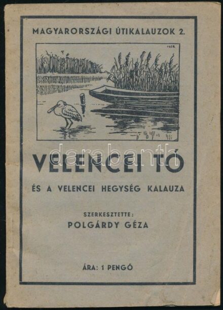 Velencei tó és a Velencei hegység kalauza. Szerk.: Polgárdy Géza. Magyarországi útikalauzok 2. Dr. Zsembery Gyula előszavával, Iser József rajzaival. Bp., 1938, 'Élet' Irod. és Nyomda Rt. 56+2 p. Fekete-fehér képekkel illusztrált.