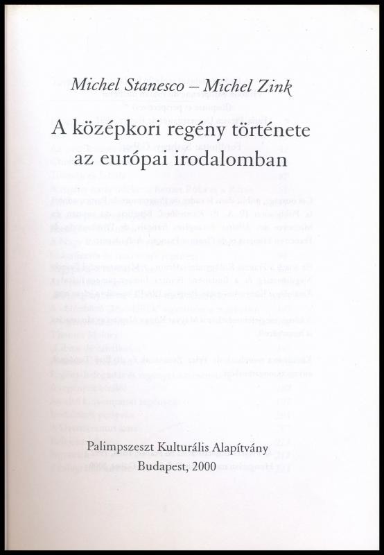 Michel Stanesco-Michel Zink: A középkori regény története az európai irodalomban. Bp., 2000., Palimpeszt Kulturális Alapítvány. Kiadói papírkötés - Image 2