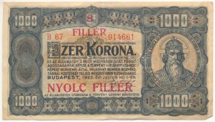 1923. 1000K '8 FILLÉR - NYOLC FILLÉR' felülnyomással, nyomdahely jelölés nélkül T:III Adamo K37B