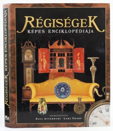 Régiségek képes enciklopédiája. Szerk.: Paul Atterbury, Lars Tharp. Ford.: Moskovszky Éva. Bp., 1994, Panoráma. Rendkívül gazdag képanyaggal illusztrálva. Kiadói egészvászon-kötés, kiadói papír védőborítóban, jó állapotban.