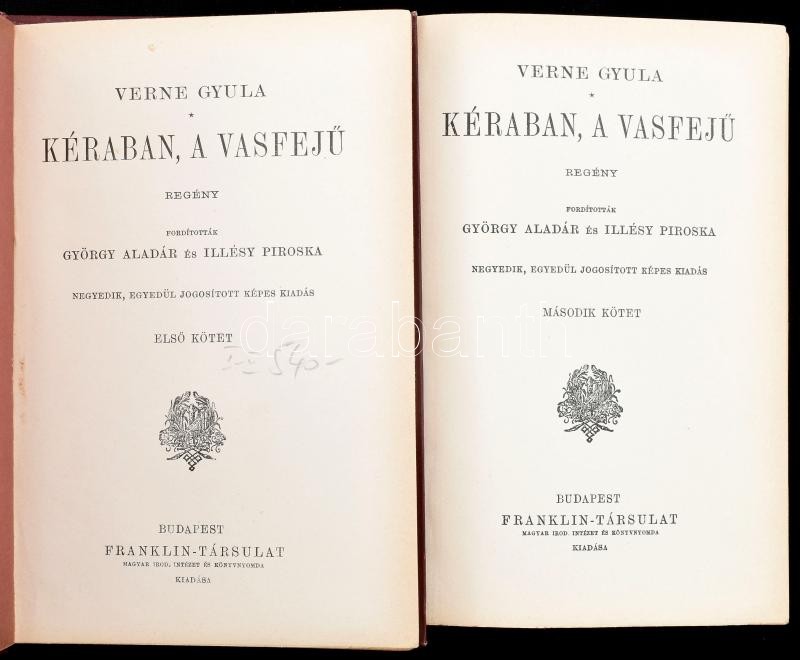 Verne Gyula: Kéraban, a vasfejű. I-II. köt. Ford.: György Aladár és Illyésy Piroska. Bp.,é.n.,Franklin, 208;2-209-423 p. Negyedik, képes kiadás. Számos képpel gazdagon illusztrálva. Kiadói illusztrált, aranyozott, festett - Image 2