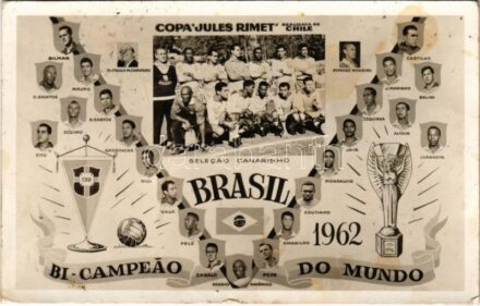 1962 Brasil, Bi-Campeao do Mundo. Copa 'Jules Rimet' realizáda no Chile. Selecao Canarinho / A kétszeres világbajnok Brazil labdarúgó-válogatott a Jules Rimet kupán / Brazilian national football team, Two-time World Champions (non PC) (apró
