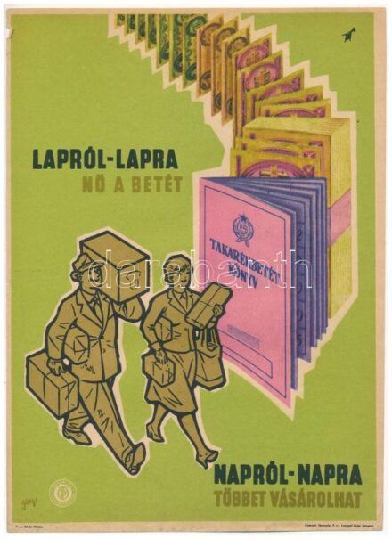 Gönczi-Gebhardt Tibor (1902-1994). 'Lapról lapra nő a betét, napról-napra többet vásárolok', kisplakát, jelzett a plakáton, lapszéli apró sérüléssel, 24x17 cm