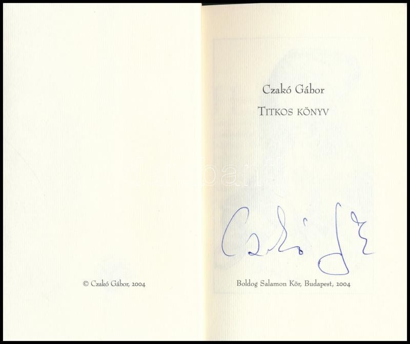 Czakó Gábor: Titkos könyv. A szerző, Czakó Gábor (1942-) által ALÁÍRT példány. Bp., 2004., Boldog Salamon Kör. Albrecht Dürer illusztrációival. Kiadói papírkötés. - Image 2