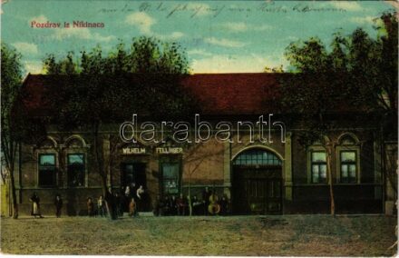 1914 Nyékinca, Nikinci; Wilhelm Fellinger üzlete és vendéglője, zenekar a bejárat előtt. Victor Fürst felvétele és kiadása / shop and inn of Wilhelm Fellinger, band of musicians in front of the shop + 'K.u.K. Feldkanonenregiment No.