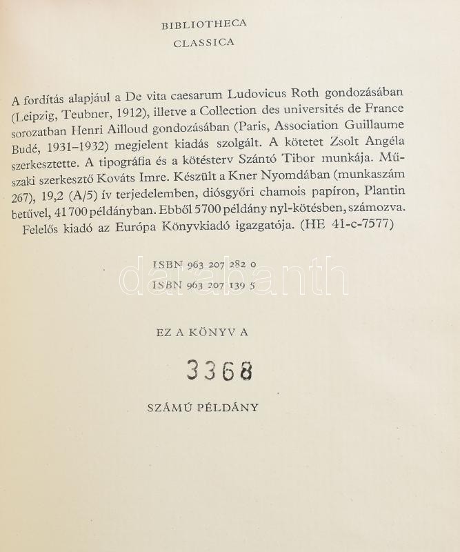 Gaius Suetonius Tranquillus: A caesarok élete. Ford.: Kis Ferencné. Bibliotheca Classica. Bp., 1975., Magyar Helikon. Kiadói nyl-kötés, a gerincen kis sérüléssel. Számozott (3368./5700) példány. - Image 2