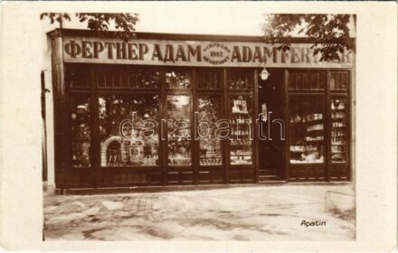 1936 Apatin, Fertner Adam üzlete, felvétele és saját kiadása / publisher's shop. photo (EK)