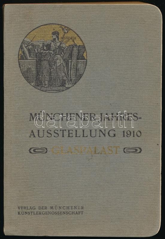 Offizieller Katalog der Münchener Jahresausstellung 1910. München, 1910., Verlag der Münchener Künstlergenossenschaft. Kiadói papírkötés. / A müncheni éves kiállítás hivatalos katalógusa 1910-ben a Királyi Üvegpalotában. Jó