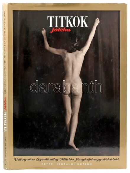 Titkok játéka. Vál., szerk.: Hegyi Katalin. Válogatás Szentkuthy Miklós fényképhagyatékából. Bp., 2009., Petőfi Irodalmi Múzeum. Kiadói kemény-kötés, kiadói papír védőborítóban, volt könyvtári példány.
