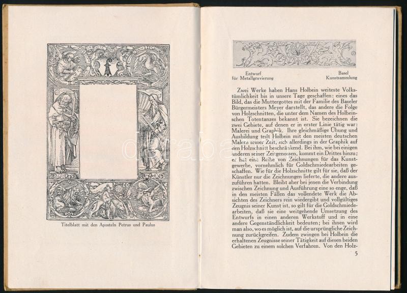 Manteuffel, K. Zoege von: Hans Holbein der Zeichner für Holzschnitt und Kunstgewerbe. München, 1920, Hugo Schmidt. Kiadói kissé foltos kartonált kötés, egyébként jó állapotban. - Image 2