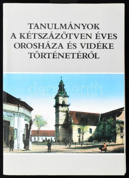 Tanulmányok a kétszázötven éves Orosháza és vidéke történetéről. Szerk.: Hévízi Sándor, Szabó Ferenc. Az egyik szerző és szerkesztő, Szabó Ferenc által DEDIKÁLT példány. Békés Megyei Múzeumok Közleményei 19. Orosháza,