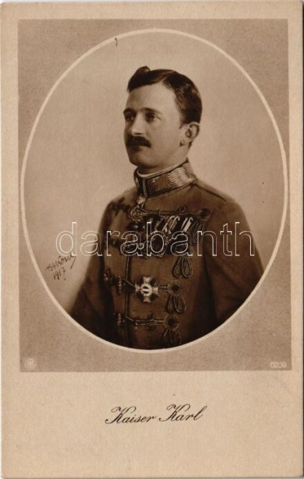 IV. Károly kitüntetésekkel / Kaiser Karl / Charles I of Austria