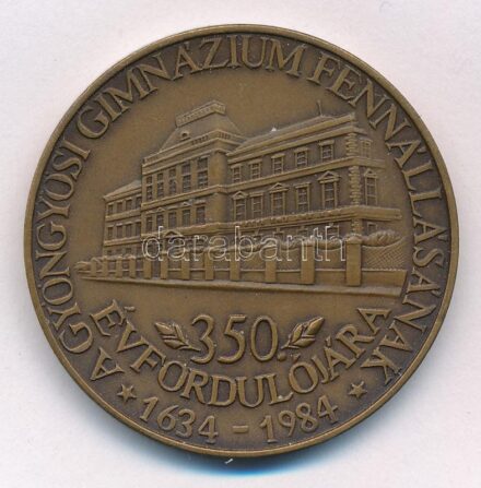 1984. 'A Gyöngyösi Gimnázium fennállásának 350. évfordulójára' Br emlékérem (42,5mm) T:1-