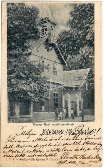 1902 Budapest XV. Rákospalota, Wagner Manó nevelő tanintézete. Erdősor u. 15-17. (mai Bartók Béla u. 21-23.) (EK)