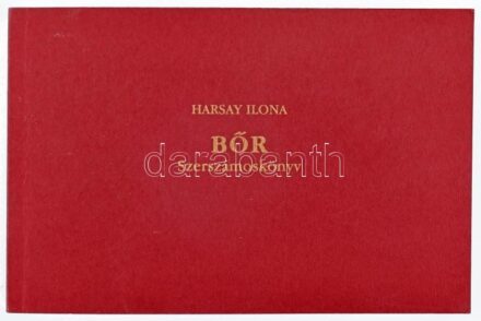 Harsay Ilona: Bőr szerszámoskönyv. Bp., 2007., Szerzői Kiadás. Gazdag képanyaggal illusztrált. Kiadói papírkötés.