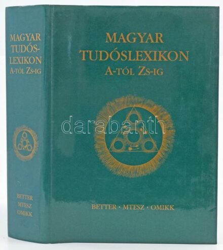 Magyar Tudóslexikon A-tól Zs-ig. Szerk.: Nagy Ferenc. Bp., 1998, BETTER-MTESZ-OMIKK. Kiadói aranyozott egészvászon kötés, kiadói papír védőborítóban.