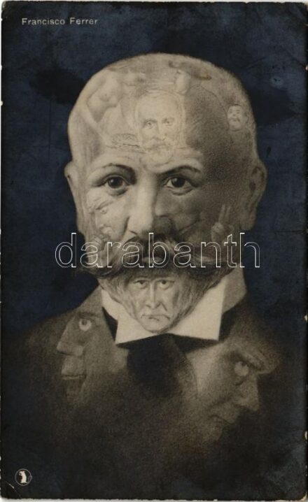 Francisco Ferrer spanyol radikális szabadgondolkodó, anarchista. optikai illúziós képeslap / Spanish radical freethinker, anarchist. Optical illusion (EK)