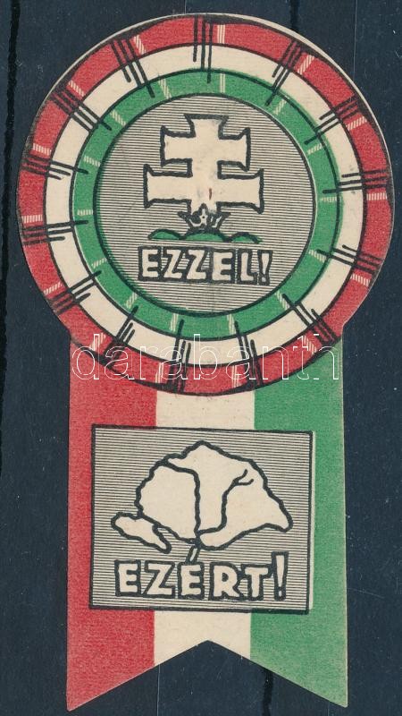 1920 'Ezzel! Ezért!' irredenta könyvjelző, 11,5×6 cm