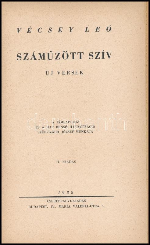 Vécsey Leó: Száműzött szív. Bp., Cserépfalvi Kiadó. Szür-Szabó József fametszeteivel. Sérült kiadói papírborítóval, papírkötés. Dedikált!!! (Keresztessy Mária színésznőnek.) - Image 2