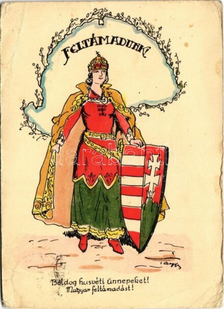 1939 Feltámadunk! Boldog húsvéti ünnepeket! / Hungarian irredenta propaganda with Easter greeting, Trianon s: Pálffy (EB)