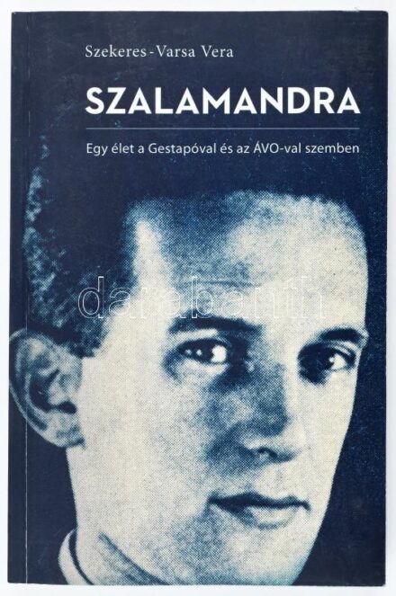 Szekeres-Varsa Vera: Szalamandra. Egy élet a Gestapóval és az ÁVO-val szemben. Bp., 2014., L'Harmattan. Fekete-fehér fotókkal illusztrált. Kiadói papírkötés. Szekeres-Varsa Vera (1933-) életrajzi írása Szekeres György (1914-1973)