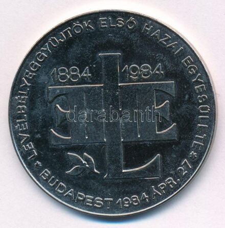 1984. 'Levélbélyeggyűjtők Első Hazai Egyesülete 1984. ápr. 27. / Magyar Bélyeggyűjtők Országos Szövetsége' ezüstözött fém emlékérem nem saját tokban T:2
