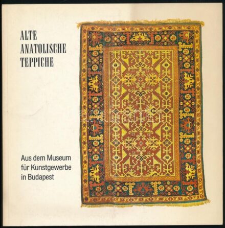 Alte Anatolische Teppiche. Aus dem Museum für Kunstgewerbe in Budapest. Kiállítási katalógus. Graz, 1974., Landesmuseum Joanneum. Német nyelven. Kiadói papírkötés. + 1975 Régi türkmén szőnyegek. Kiállítási prospektus. Bp., 1975.,
